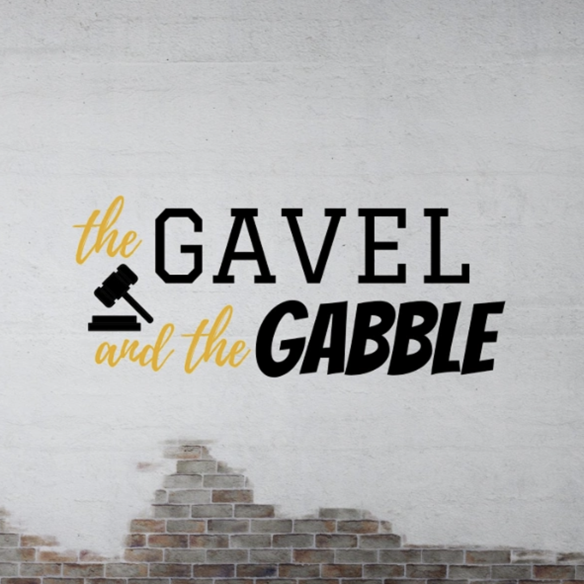 Our Very First Podcast with The Gavel & the Gabble